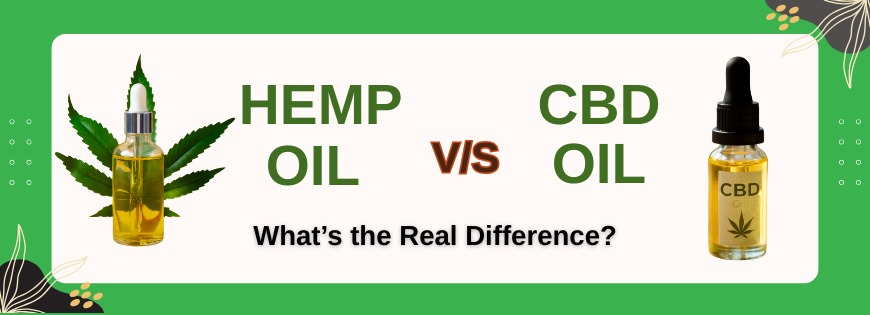 Hemp Oil vs. CBD Oil